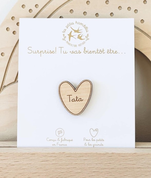 Pin's en bois - Tu vas être...
