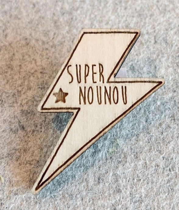 Pin's en bois - Super nounou