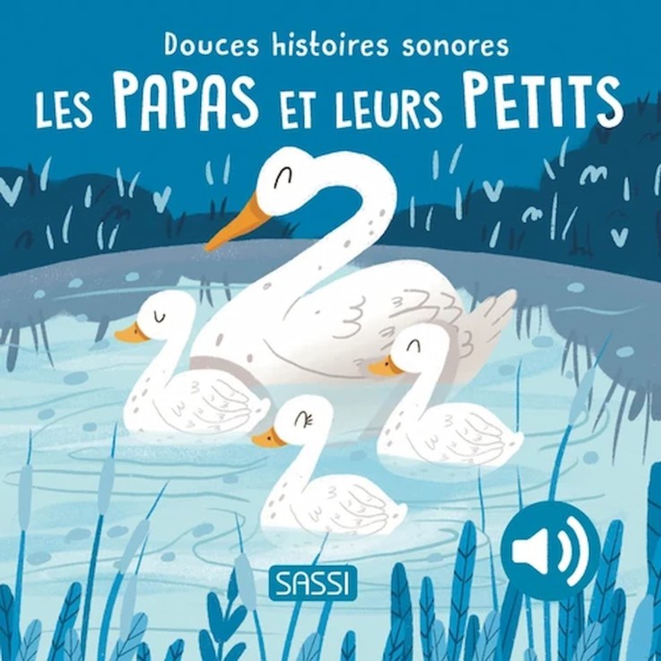 Livre sonore pour enfant, Les papas et leurs petits