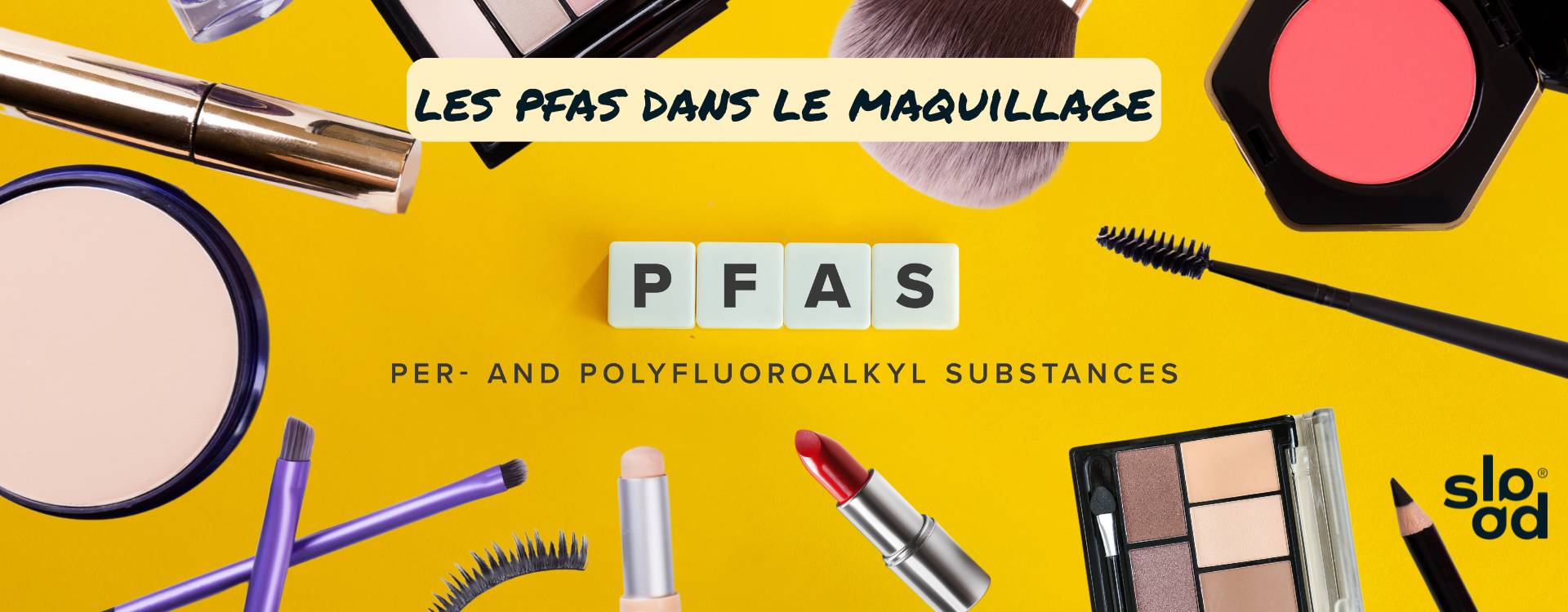 Le guide du maquillage sans PFAS : que choisir pour se maquiller sans substances toxiques ?
