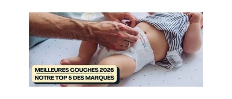 Meilleures couches bébé 2026 : quelles marques choisir ?