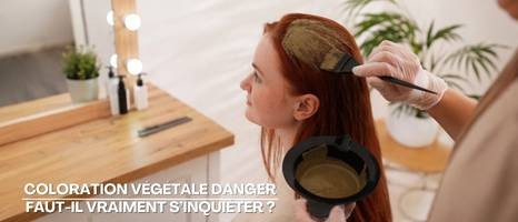 Coloration végétale danger : faut-il vraiment s’inquiéter ?